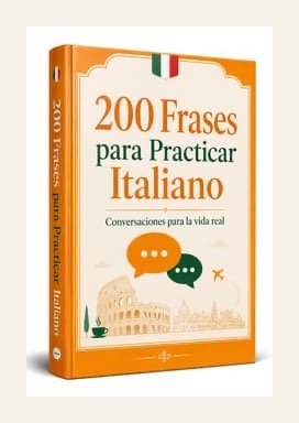 200 Frases para Practicar Italiano